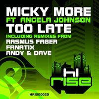 Micky More - Too Late (feat. Angela Johnson)