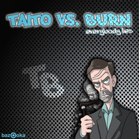 Taito vs. Burn - Everybody Lies