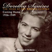 Dorothy Squires - The Voice Of The Broken Hearted