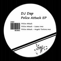 Dj Dep - Police Attack - EP