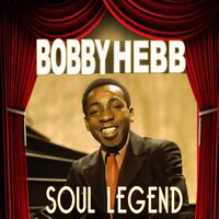 Bobby Hebb - Soul Legend