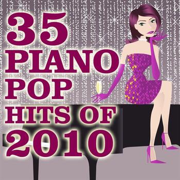 Piano Tribute Players - 35 Piano Pop Hits of 2010