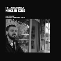 Fritz Kalkbrenner - Kings In Exile