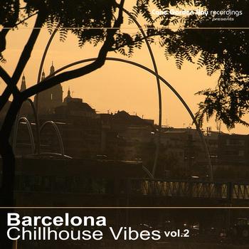 Various Artists - Barcelona Chillhouse Vibes Vol.2