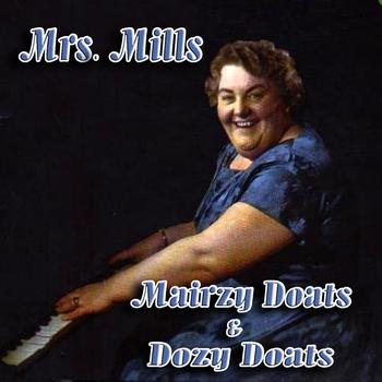 Mrs. Mills - Mairzy Doats & Dozy Doats