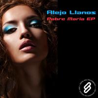 Alejo Llanos - Pobre Maria EP