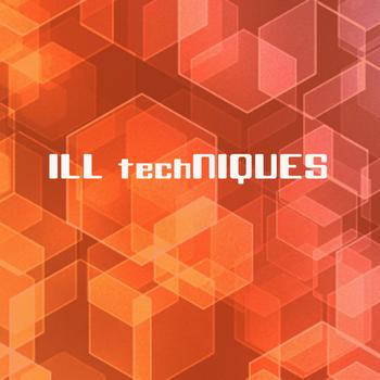 System Recordings - ILL techNIQUES