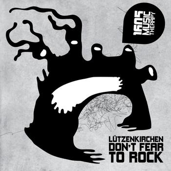 Lutzenkirchen - Don't Fear To Rock