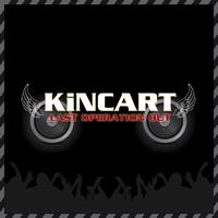 Kincart - Last Operation Out