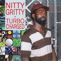 Nitty Gritty - Turbo Charged