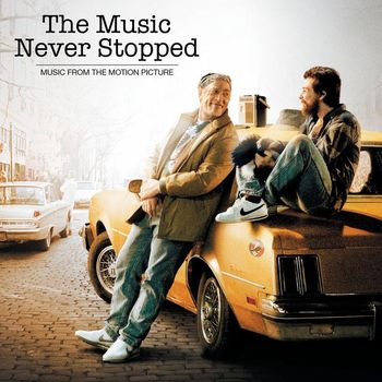 Various Artists - The Music Never Stopped (Music From The Motion Picture)