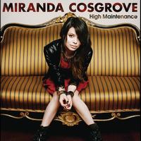 Miranda Cosgrove - High Maintenance