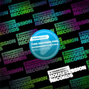 Various Artists - Tune Brothers - Housesession Club Tools, Vol. 1