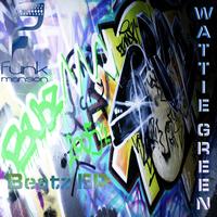 Wattie Green - Beatz EP