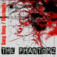 The Phantomz - Bang Bang / Discopolis