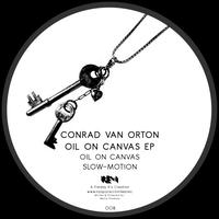 Conrad Van Orton - Oil on Canvas EP
