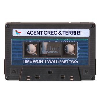 Agent Greg, Terri B! - Time Won't Wait (Part 2)