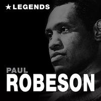Paul Robeson - Legends (Remastered)