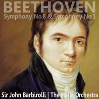 The Hallé Orchestra - Beethoven: Symphony No. 1 & 8