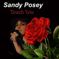 Sandy Posey - Touch You
