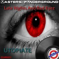 Utopiate - Late Nights And Red Eyez