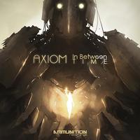 Axiom - In Between Time EP