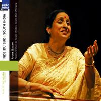 Aruna Sairam - South India: Aruna Sairam (Padam, le chant de Tanjore)
