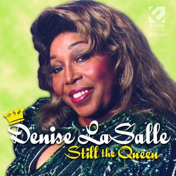 Denise Lasalle - Still the Queen