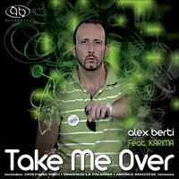 Alex Berti - Take Me Over