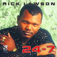 Rick Lawson - 24-7