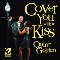 Quinn Golden - Cover You With a Kiss
