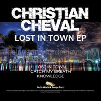 Christian Cheval - Lost In Town - EP