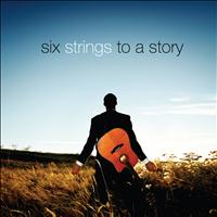 Stephen Gilbert - Six Strings to a Story