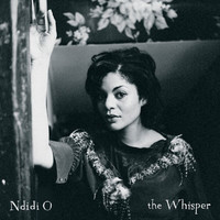 Ndidi O - The Whisper