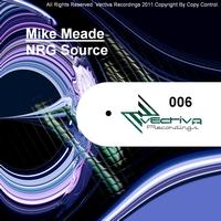 Mike Meade - N.R.G. Source