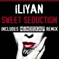 Iliyan - Sweet Seduction