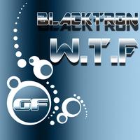 Blacktron - W.T.F