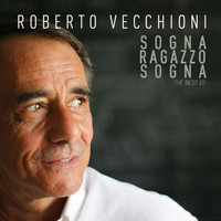 Roberto Vecchioni - Sogna, Ragazzo, Sogna - The Best Of