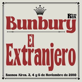Bunbury - El Extranjero (en directo desde el Gran Rex)