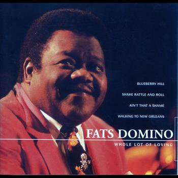 Fats Domino - Whole Lot Of Loving