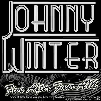 Johnny Winter - Five After Four AM