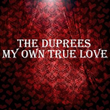 The Duprees - My Own True Love