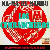 Los Cumbancheros - Vintage Cuba No. 144 - EP: Ma - Ma - Du