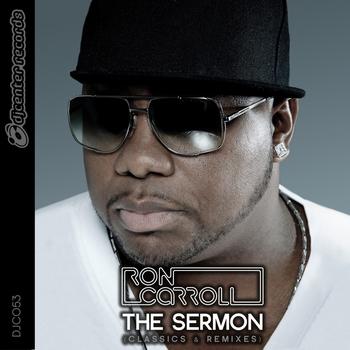 Ron Carroll - The Sermon (Classics & Remixes)