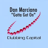 Dan Marciano - Gotta Get On - EP