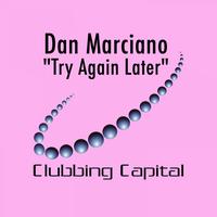 Dan Marciano - Try Again Later - EP
