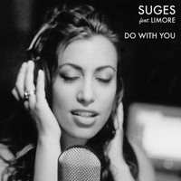 Suges - Do With You