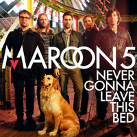 Maroon 5 - Never Gonna Leave This Bed (France Version)