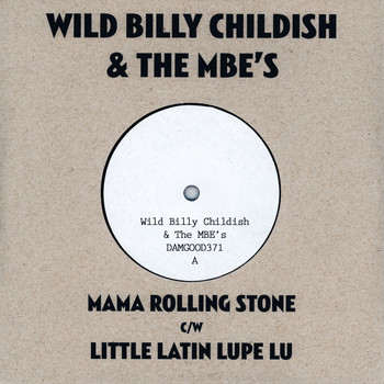 Wild Billy Childish And The Musicians Of The British Empire - Mama Rolling Stone