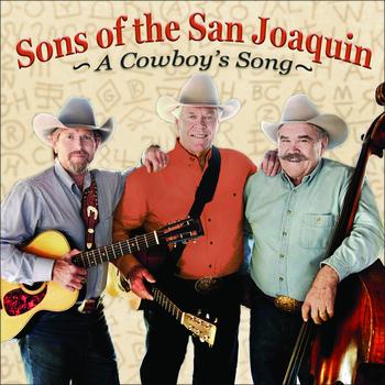 Sons Of The San Joaquin - A Cowboy's Song